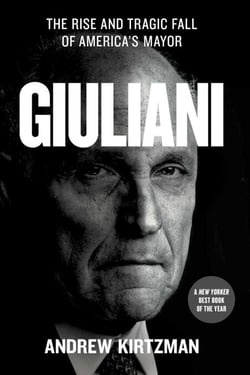 Giuliani - The Rise and Tragic Fall of America's Mayor