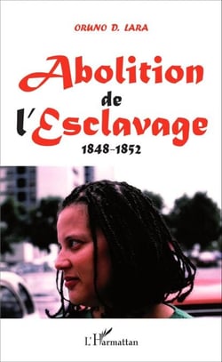 Abolition de l'Esclavage - 1848-1852