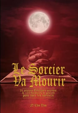 Le Sorcier Va Mourir