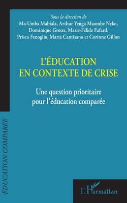 L'éducation en contexte de crise - Une question prioritaire pour l'éducation comparée