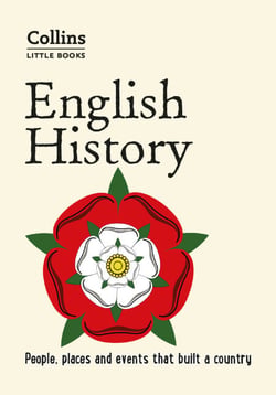 English History - People, places and events that built a country