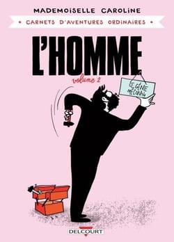 Carnets d'aventures ordinaires - L'Homme T02