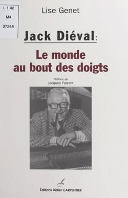 Jack Diéval - Le monde au bout des doigts