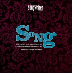 Song - The World's Best Songwriters on Creating the Music that Moves Us