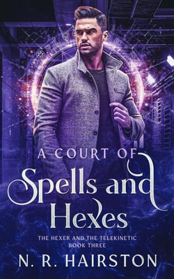 A Court of Spells and Hexes - The Hexer And The Telekinetic, #3