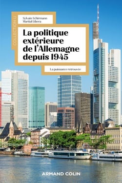 La politique extérieure de l'Allemagne depuis 1945 - la puissance retrouvée
