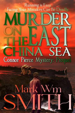 Murder on the East China Sea - Connor Pierce Mystery Series