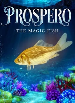 PROSPERO the Magic Fish - Classics With a Twist - Children's Stories, #1