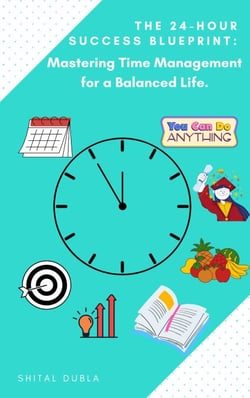 "The 24-Hour Success Blueprint: Mastering Time Management for a Balanced Life”