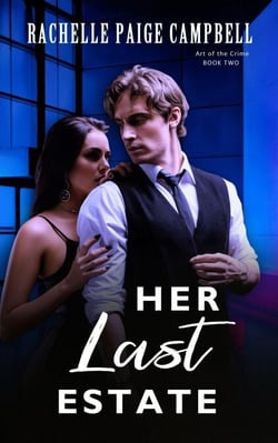 Her Last Estate - Art of the Crime, #2