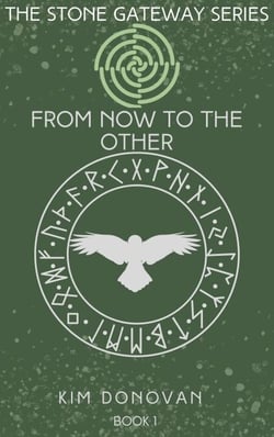 From Now to the Other - The Stone Gateway Series, #1