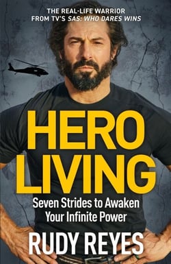 Hero Living - Seven Strides to Awaken Your Infinite Power