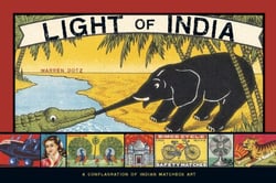 Light of India - A Conflagration of Indian Matchbox Art