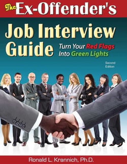 The Ex-Offender's Job Interview Guide - Turn Your Red Flags Into Green Lights