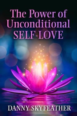 The Power of Unconditional Self-Love