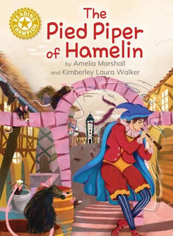 The Pied Piper of Hamelin - Independent Reading Gold 9