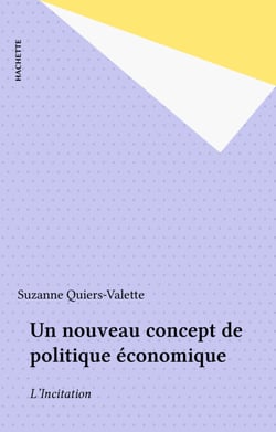 Un nouveau concept de politique économique - L'Incitation