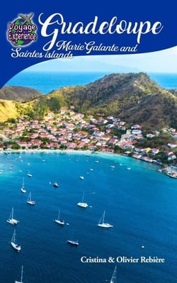 Guadeloupe, Marie-Galante and Saintes islands - Voyage Experience