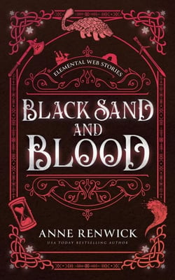 Black Sand and Blood - Elemental Web Stories, #4