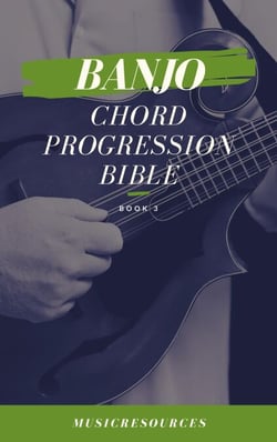 Banjo Chord Progressions Bible - Book 3 - Banjo Chord Progressions Bible, #3