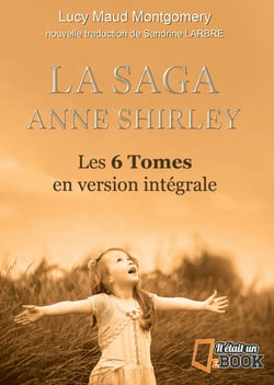 Intégrale Anne, la maison aux pignons verts (6 tomes)