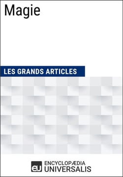 Magie - Les Grands Articles d'Universalis