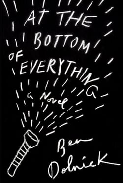At the Bottom of Everything - A Novel