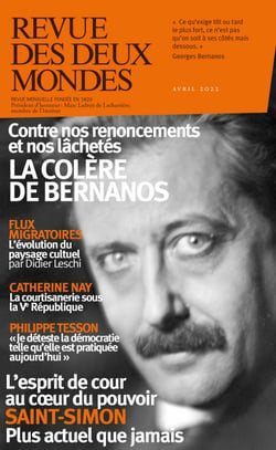 Revue des Deux Mondes avril 2022 - La colère de Bernanos / Saint-Simon