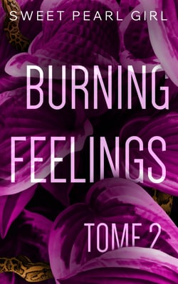 Burning Feelings - Tome 2