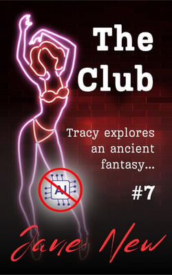 The Club - Tracy Jones Erotic Adventures, #7