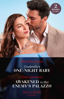 Cinderella's One-Night Baby / Awakened In Her Enemy's Palazzo - Cinderella's One-Night Baby / Awakened in Her Enemy's Palazzo