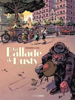 La ballade de Dusty - Tome 2 - Sous le chapiteau de Freaks - Sous le chapiteau Freaks