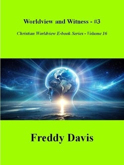 Worldview and Witness - #3 - Christian Worldview E-book Series, #16