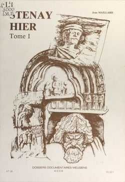 Stenay, hier (1). Des origines a` la Re´volution