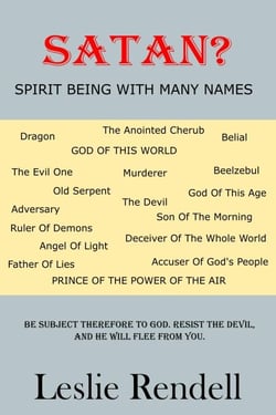 Satan, Spirit Being With Many Names - Bible Studies, #22
