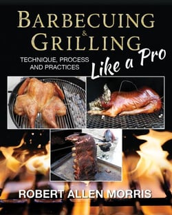 Barbecuing &amp; Grilling Like a Pro