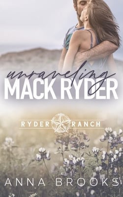 Unraveling Mack Ryder - Ryder Ranch, #4