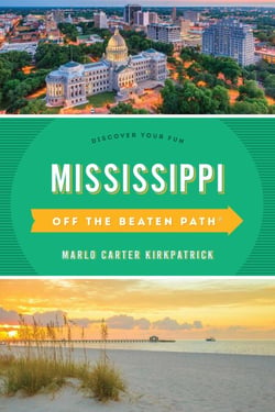Mississippi Off the Beaten Path® - Discover Your Fun