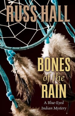 Bones of the Rain - The Blue-Eyed Indian Series, #1