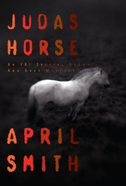 Judas Horse - An FBI Special Agent Ana Grey Mystery