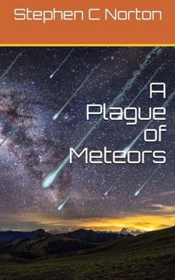 A Plague of Meteors - The AIC Universe Novels, #1