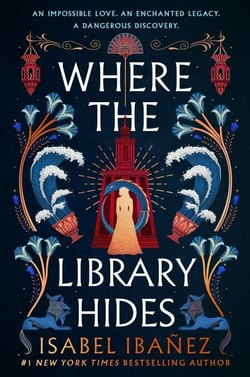 Where the Library Hides - the achingly romantic, lush sequel to What the River Knows