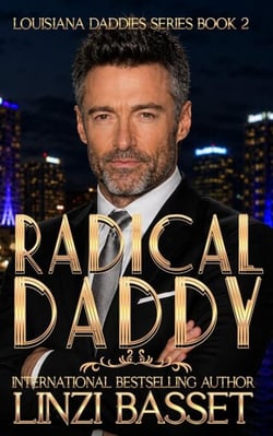Radical Daddy - Club Rouge: Louisiana Daddies Series, #2