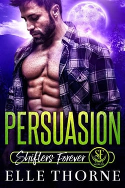 Persuasion: Shifters Forever - Shifters Forever Worlds, #3