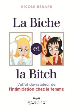 La biche et la bitch - L'effet  dévastateur de l'intimidation chez la femme