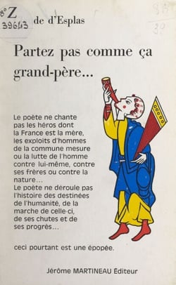 Partez pas comme ça grand-père - Ou Le temps des idoles. Épopée évolutionniste discontinue
