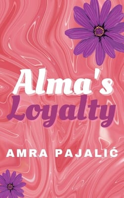 Alma's Loyalty - Sassy Saints Series, #2
