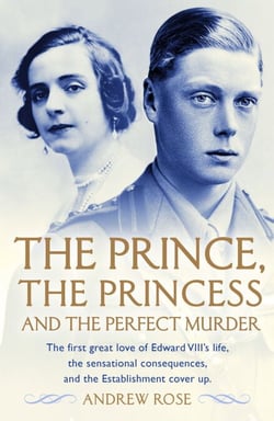 The Prince, the Princess and the Perfect Murder - An Untold History