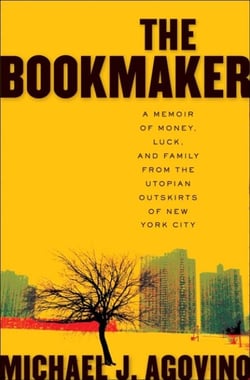 The Bookmaker - A Memoir of Money, Luck, and Family from the Utopian Outskirts of New York City