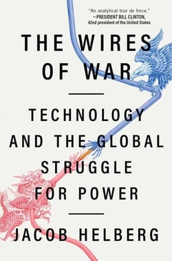 The Wires of War - Technology and the Global Struggle for Power